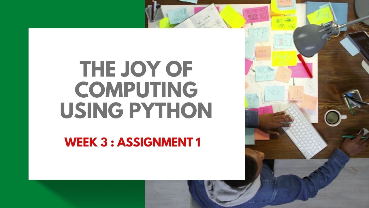 The Joy Of Computing Using Python Week 3 : Assignment 1 | NPTEL | [Jan ...